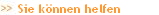 Sie knnen helfen